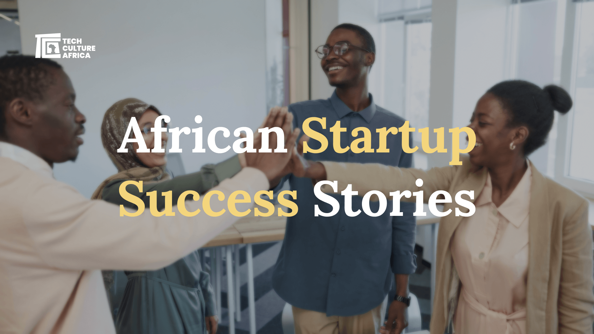 Celebrating African Startup Wins
