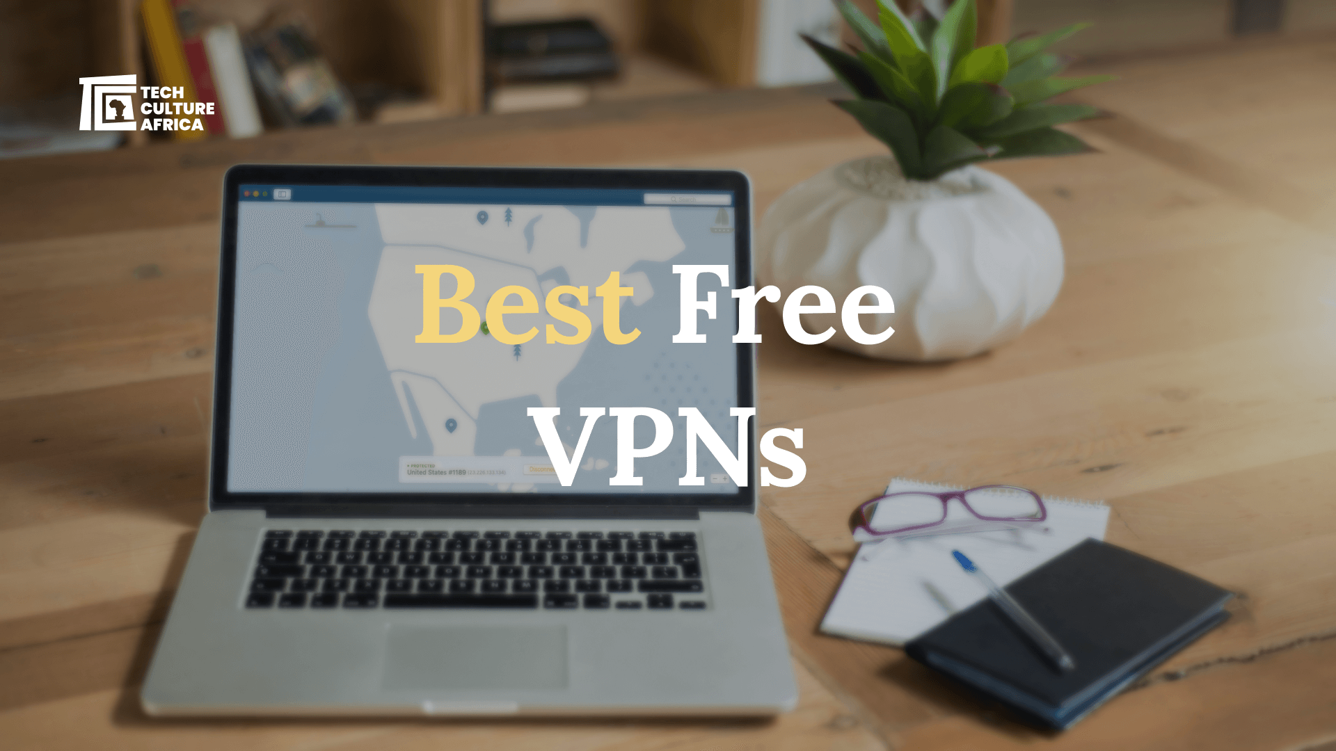 Best Free VPNs