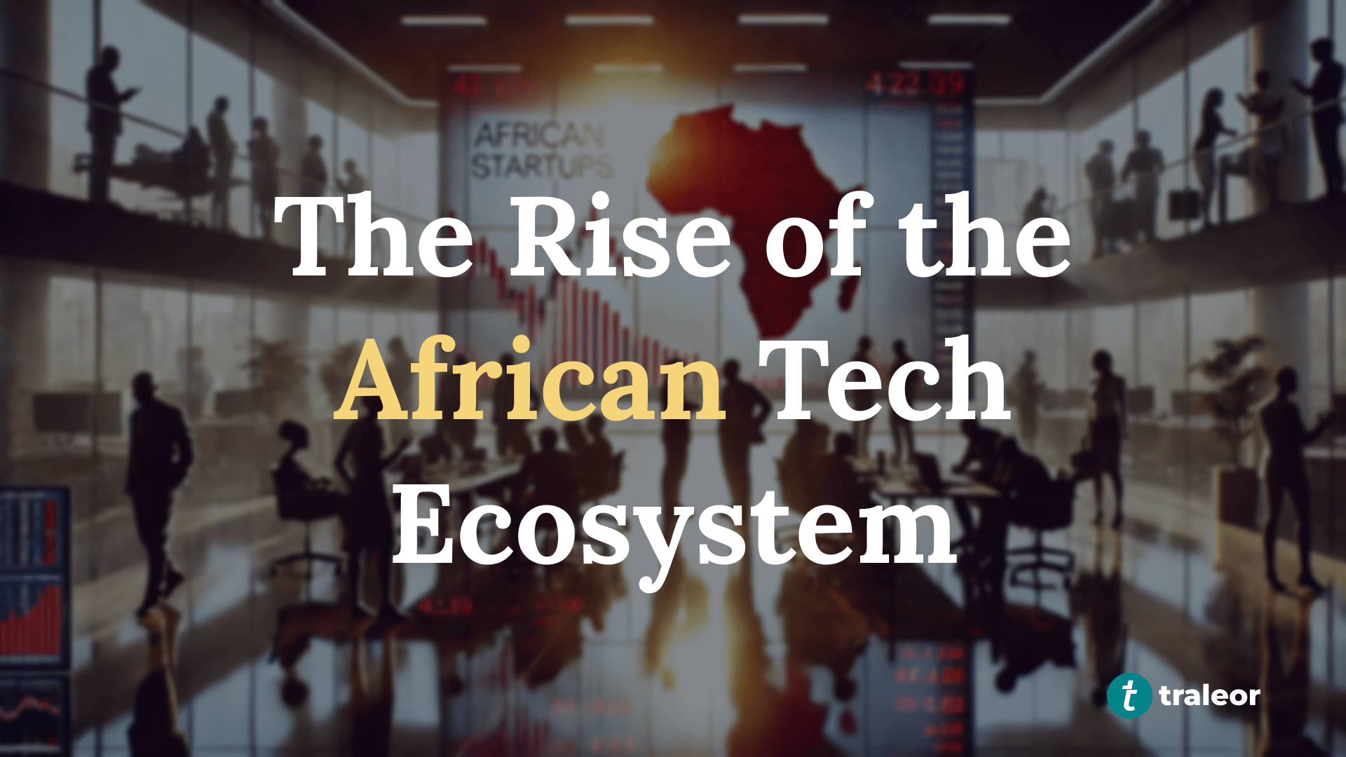 Rise of African Tech Ecosystem