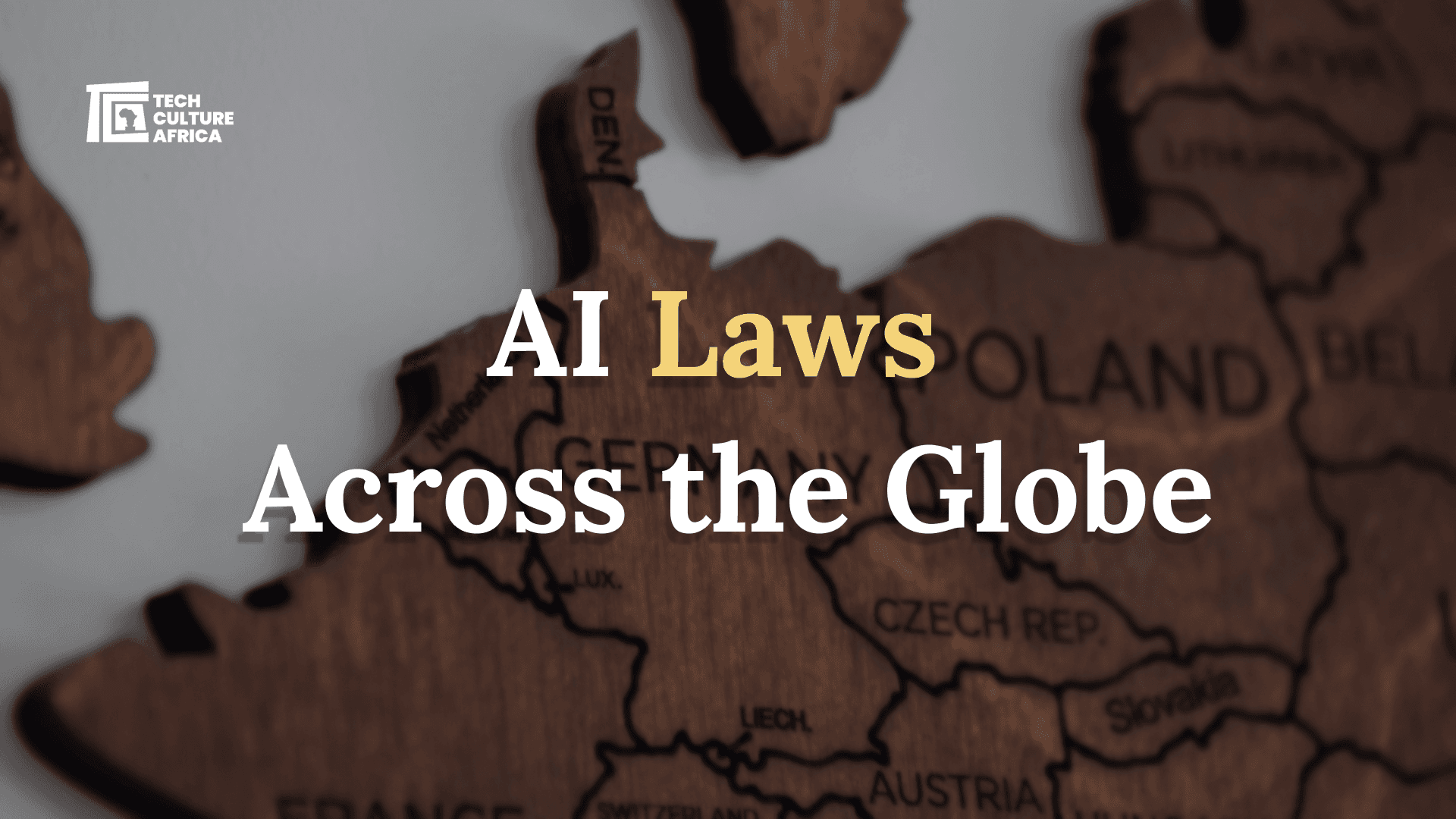 AI Laws Across the Globe