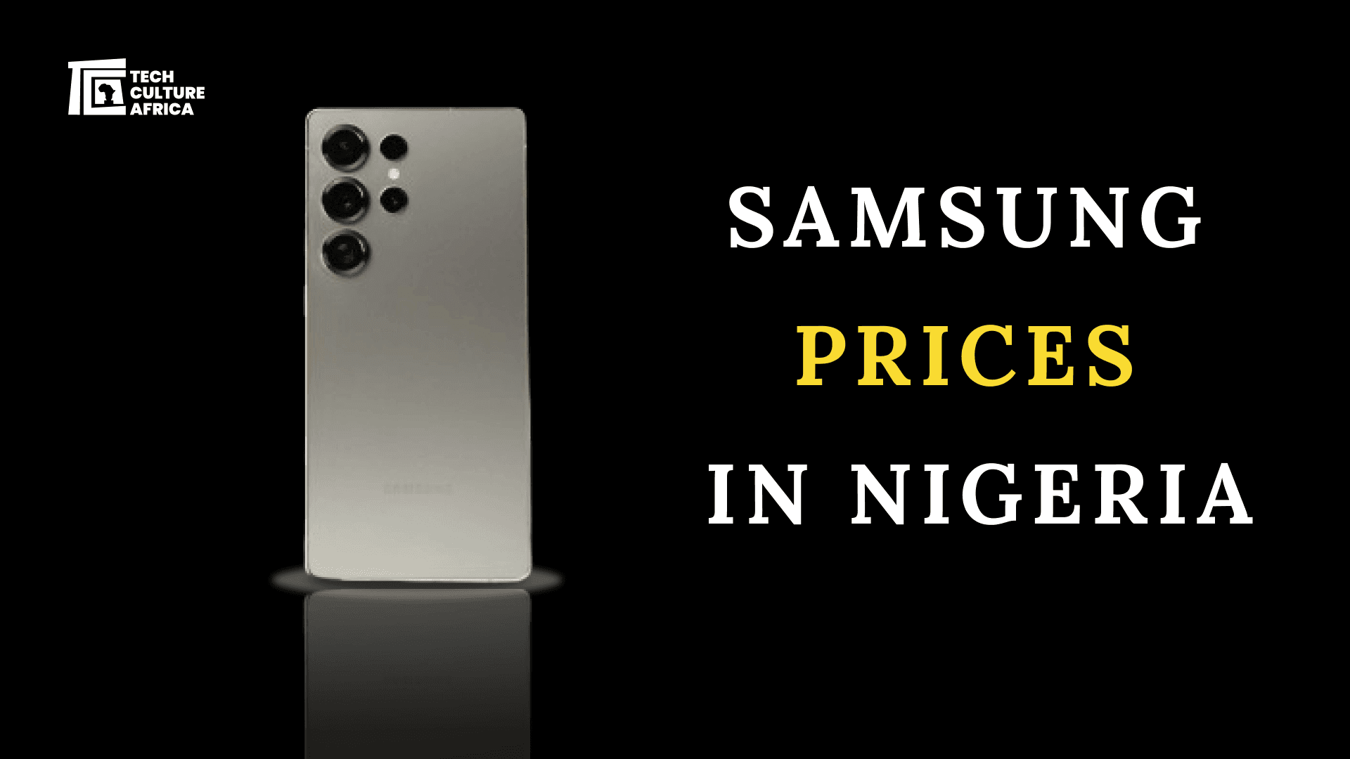 Average Price Ranges for Samsung Phones in Nigeria