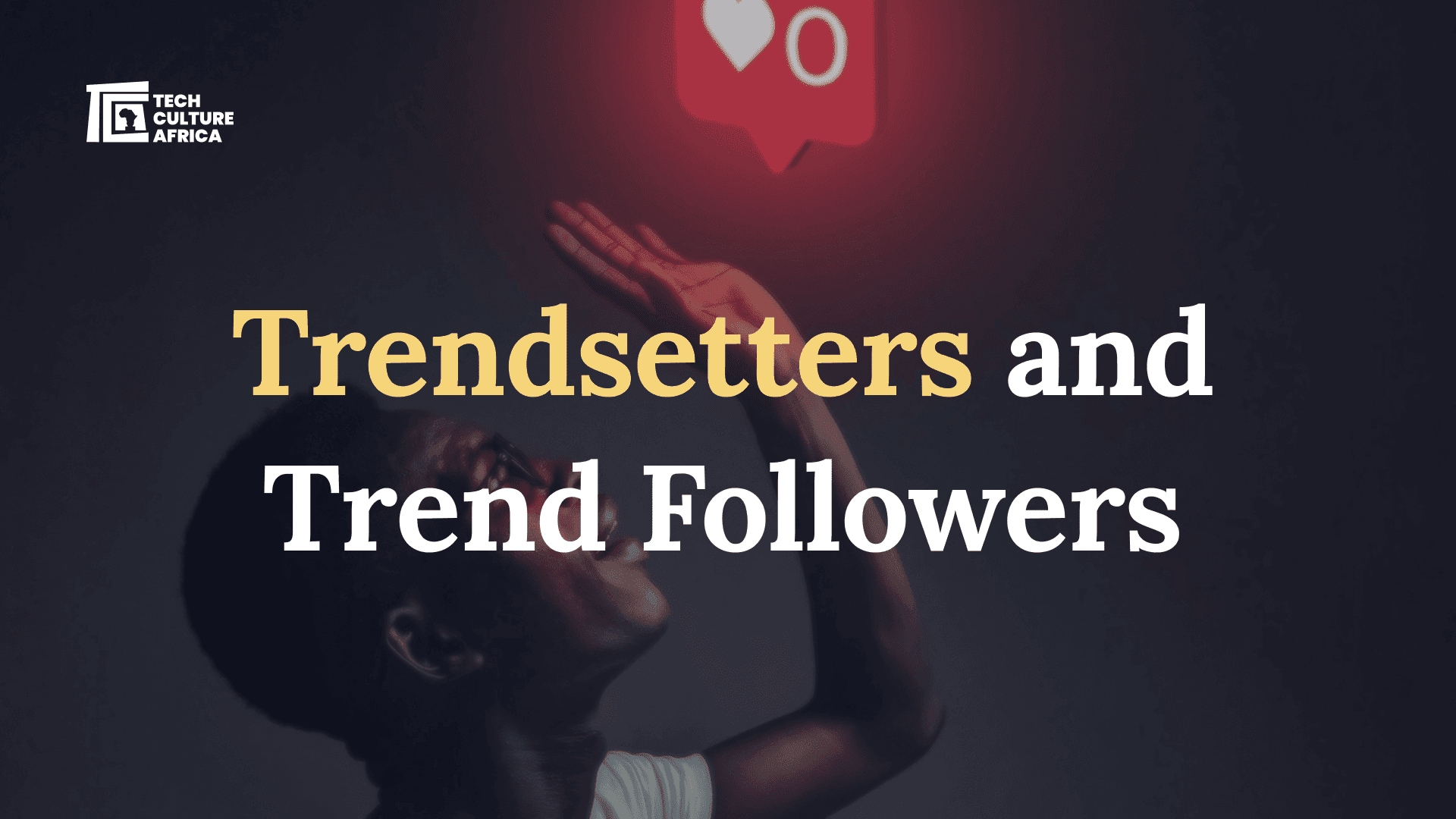 Trendsetters and Trend Followers